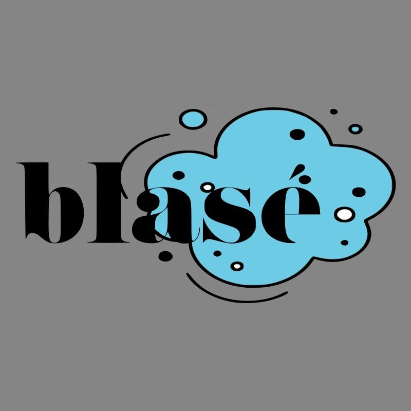 Blasé