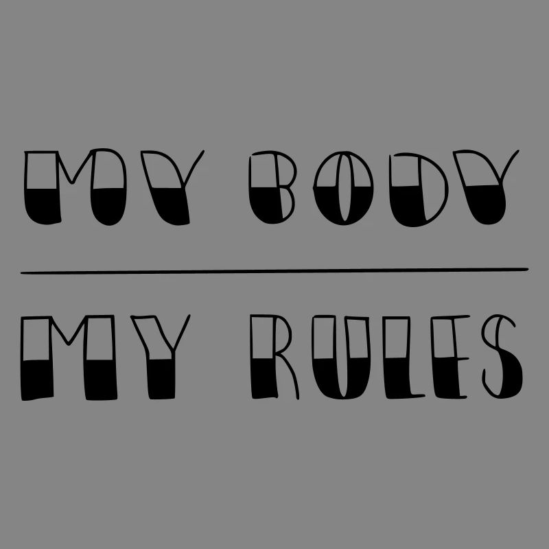 my body - my rules