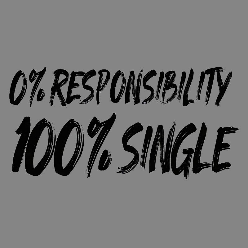 0% responsibility, 100% single
