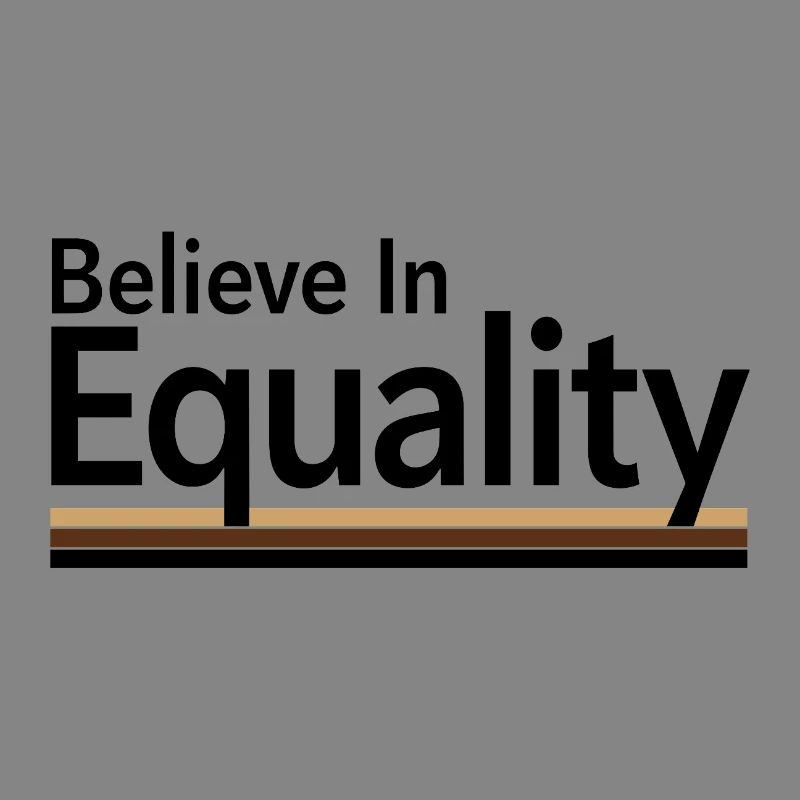 Believe In Equality Statement Gleichberechtigung