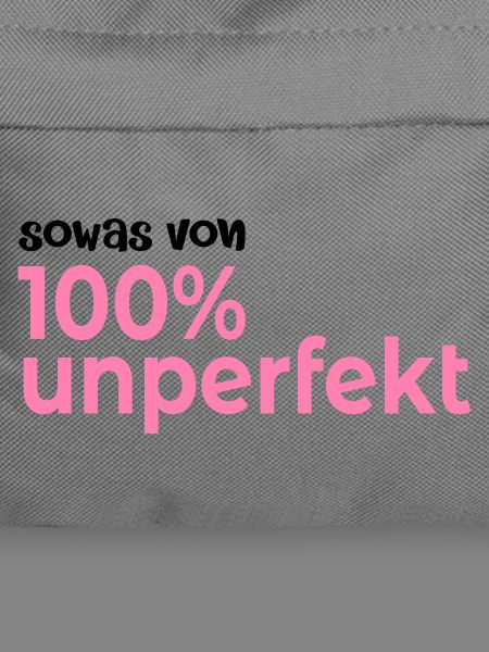 Hundert Prozent Unperfekt