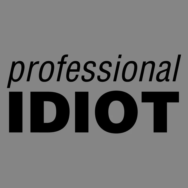 Idiot professionnel
