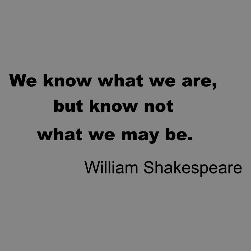 William Shakespeare Quote