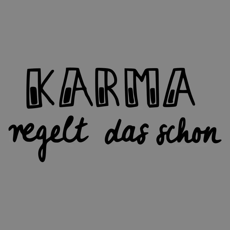 Karma regelt das schon