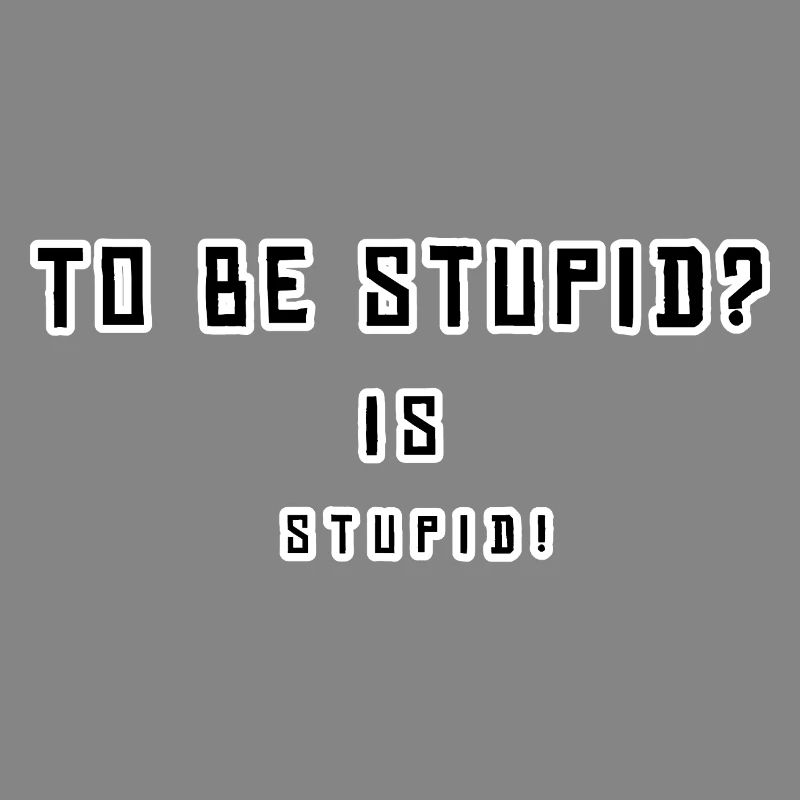 Provocative, humorous statement design