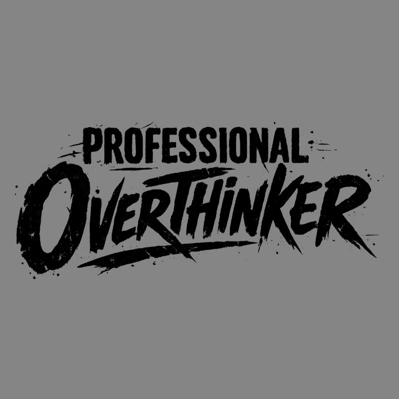 PROFESSIONAL OVERTHINKER Grunge