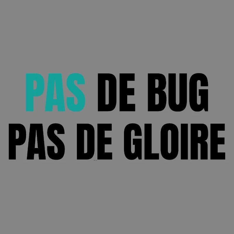 Pas de bug pas de gloire