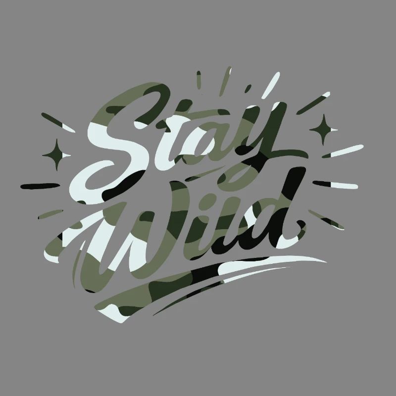 Stay wild