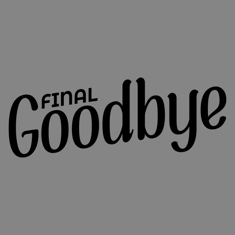 Final Goodbye