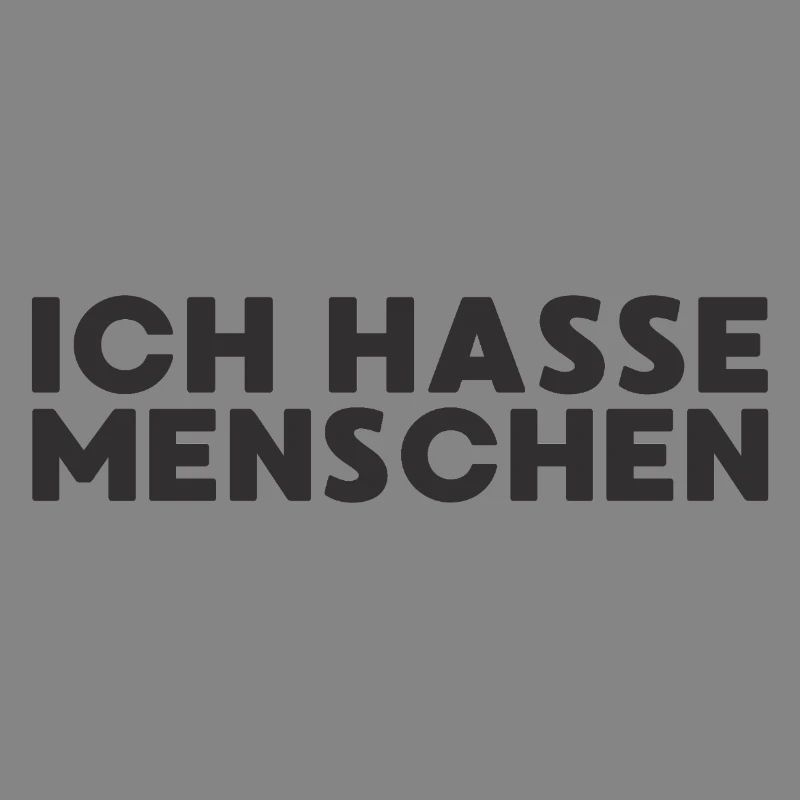 Ich hasse Meschen
