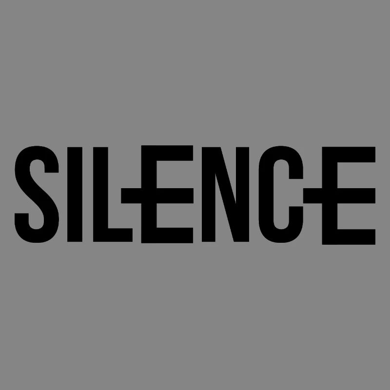 Silence aber nicht Still