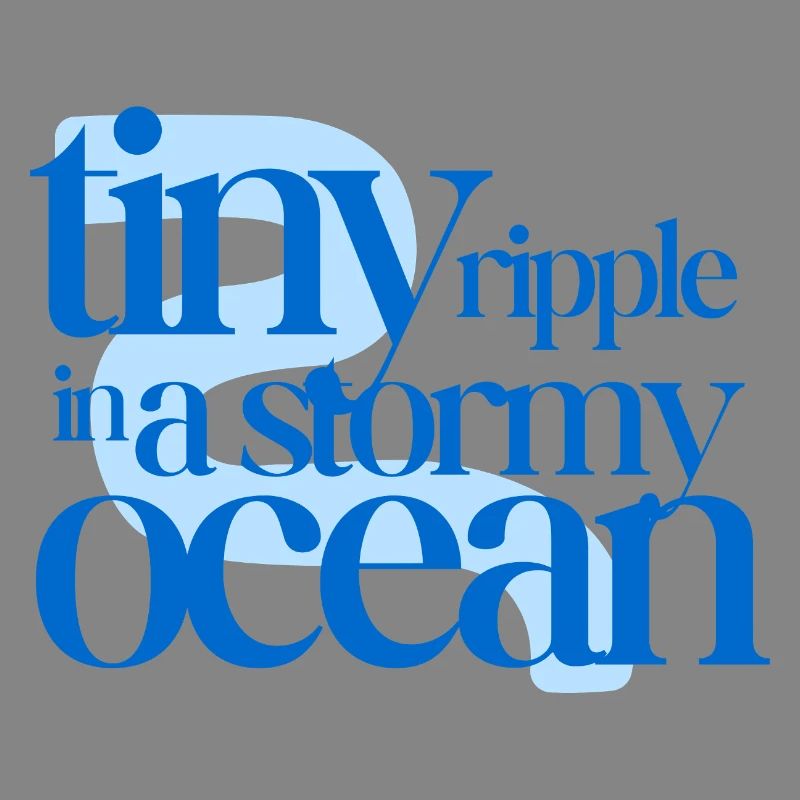 Tiny ripple in a stormy ocean (blue background)