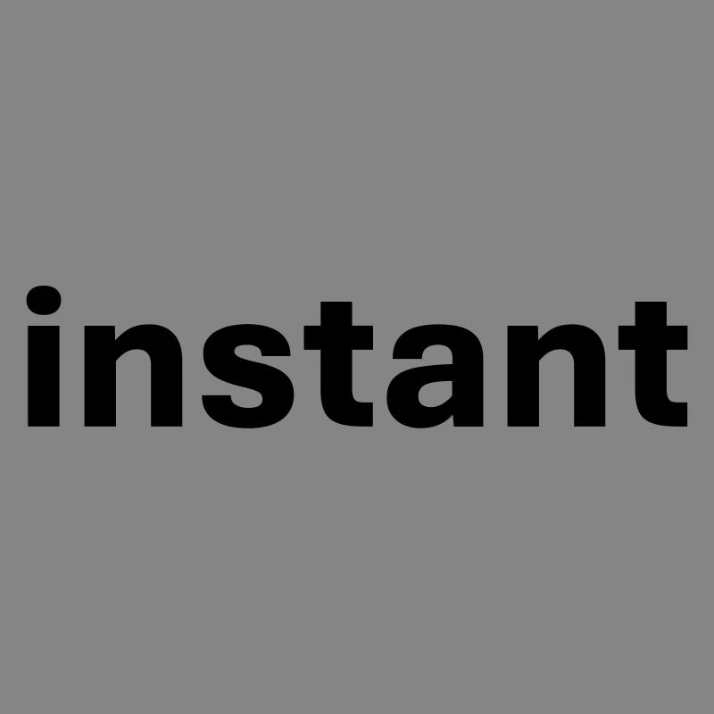 instant