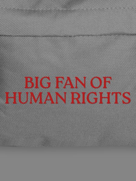 Big Fan Of Human Rights