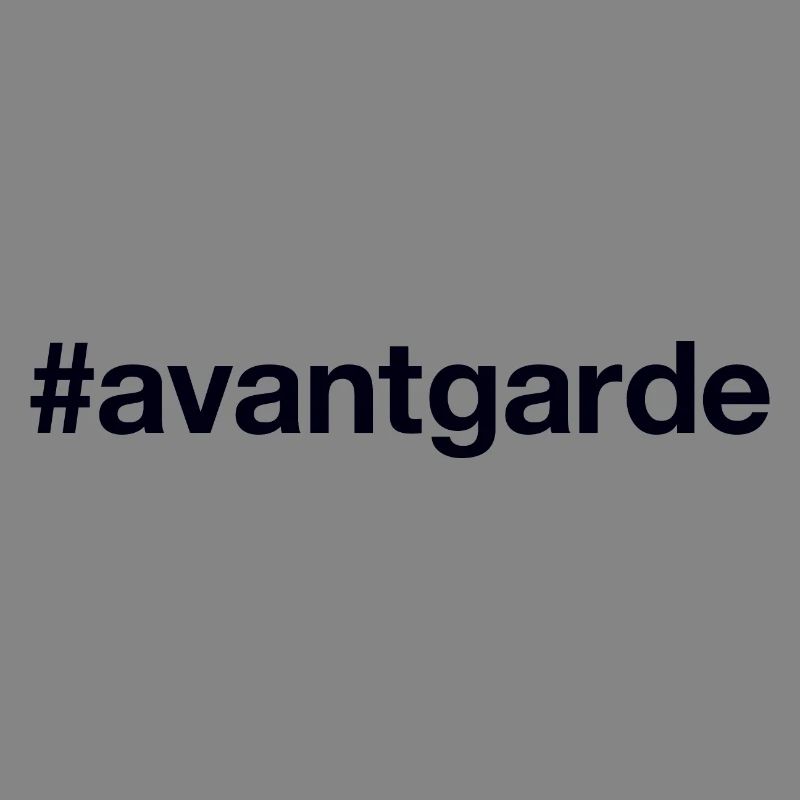 AVANT-GARDE