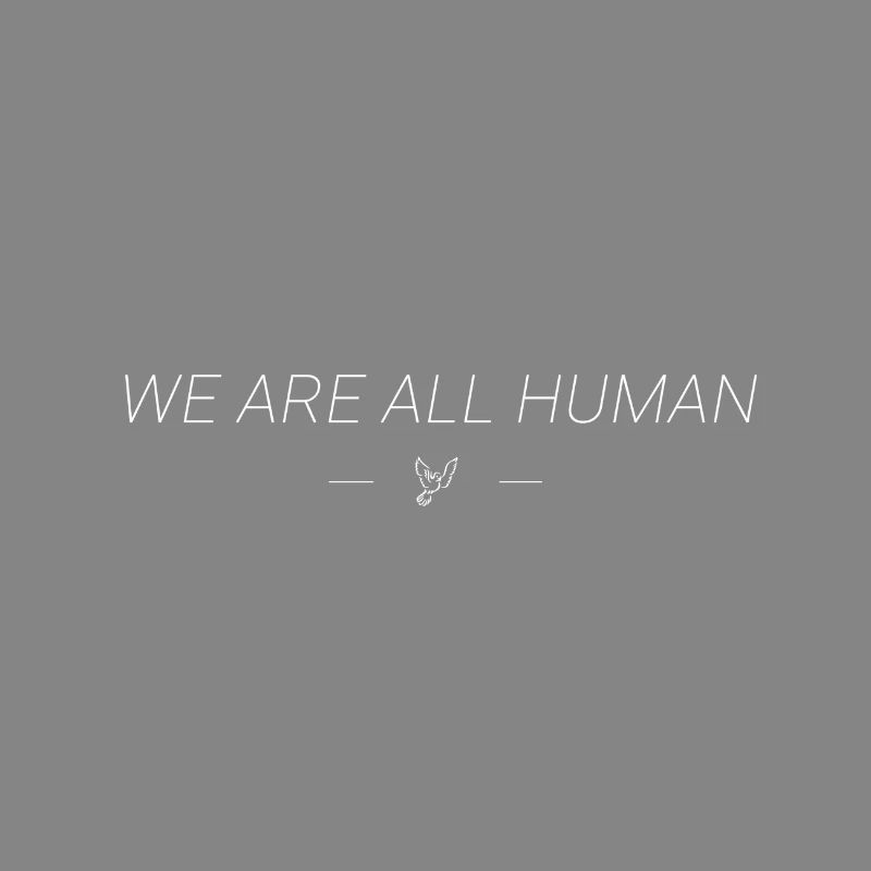 We Are All Human