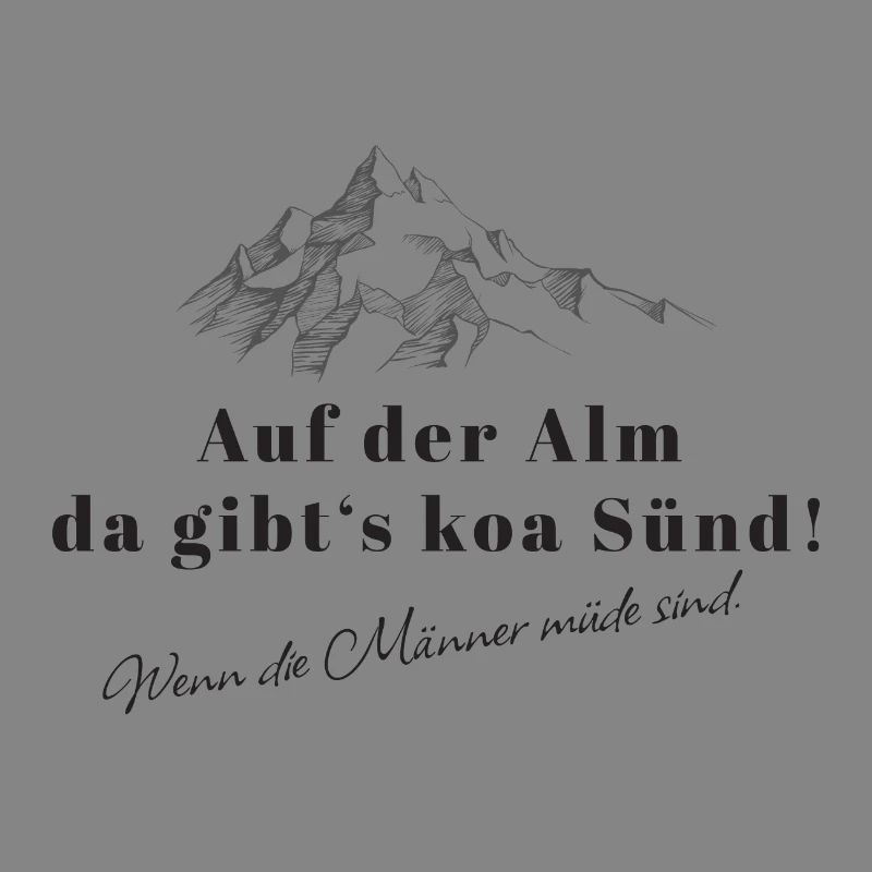 Auf der Alm Spruch Bergwitz