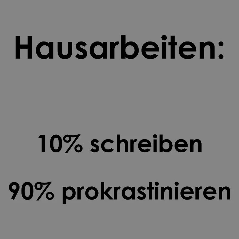Unispruch "Hausarbeiten" Geschenk, Studenten