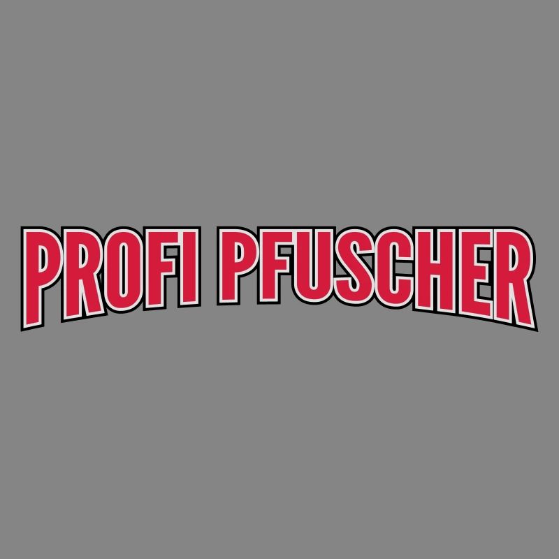 Profi Pfuscher