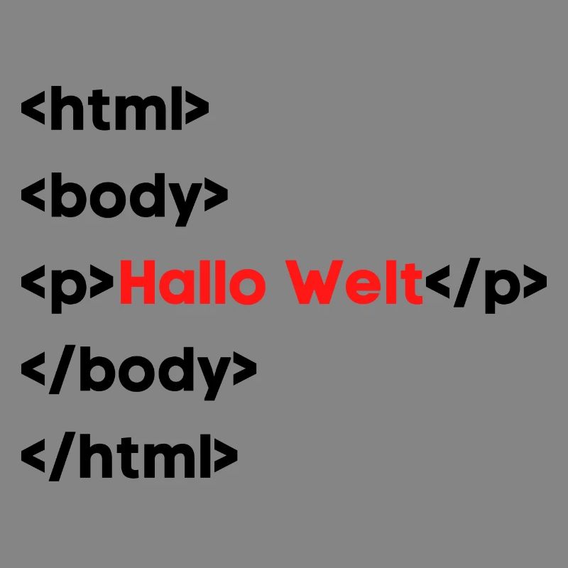 Hallo Welt HTML – Lustiges Programmierer & Coding 