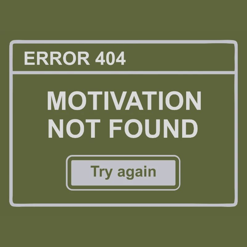 404 – Motivation Not Found