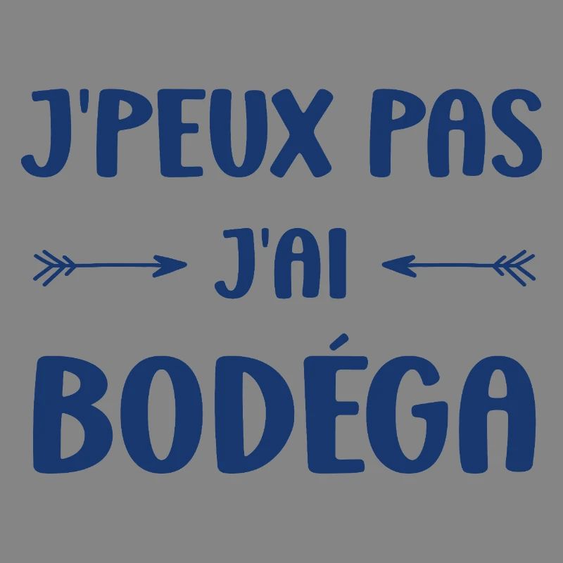 J'peux pas j'ai Bodéga