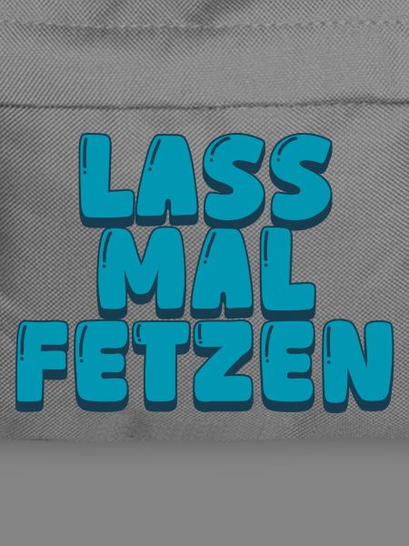 3. lass mal fetzen