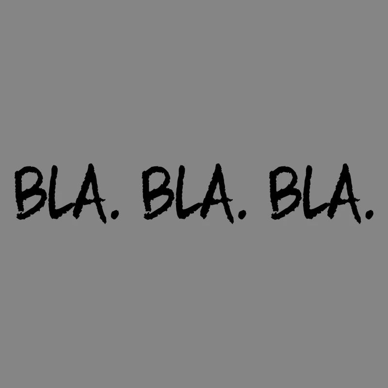 Bla Bla Bla