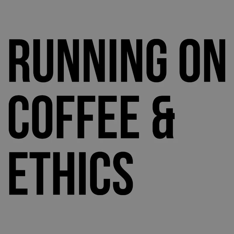 Ethics Ethics Ethics