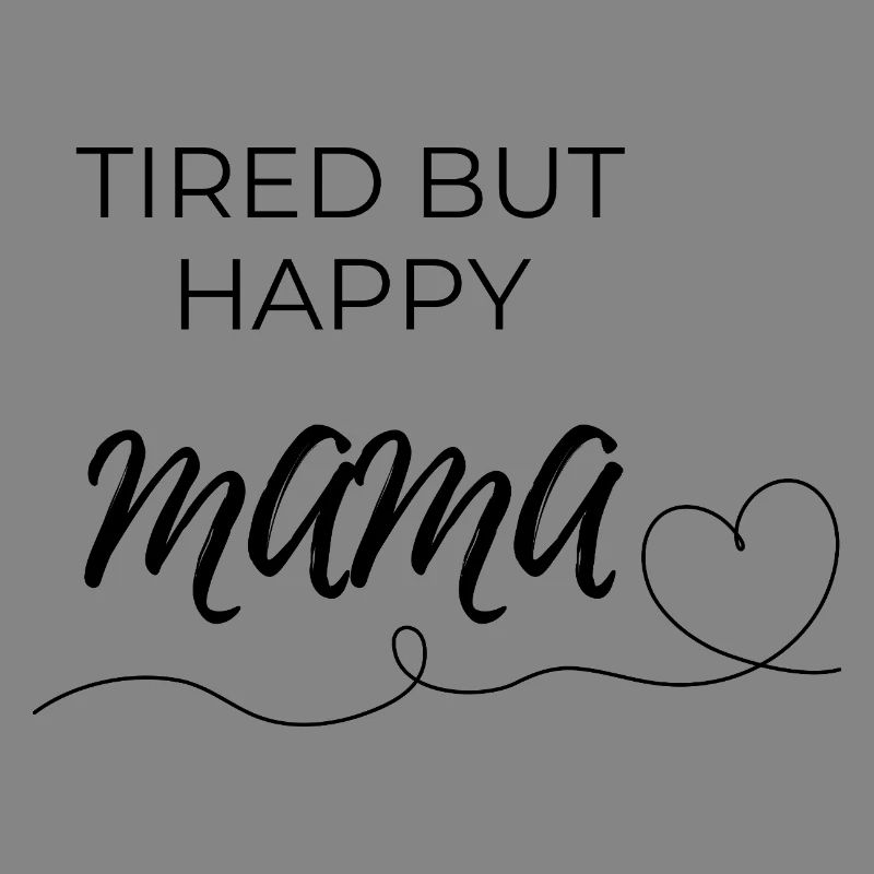Mom tired