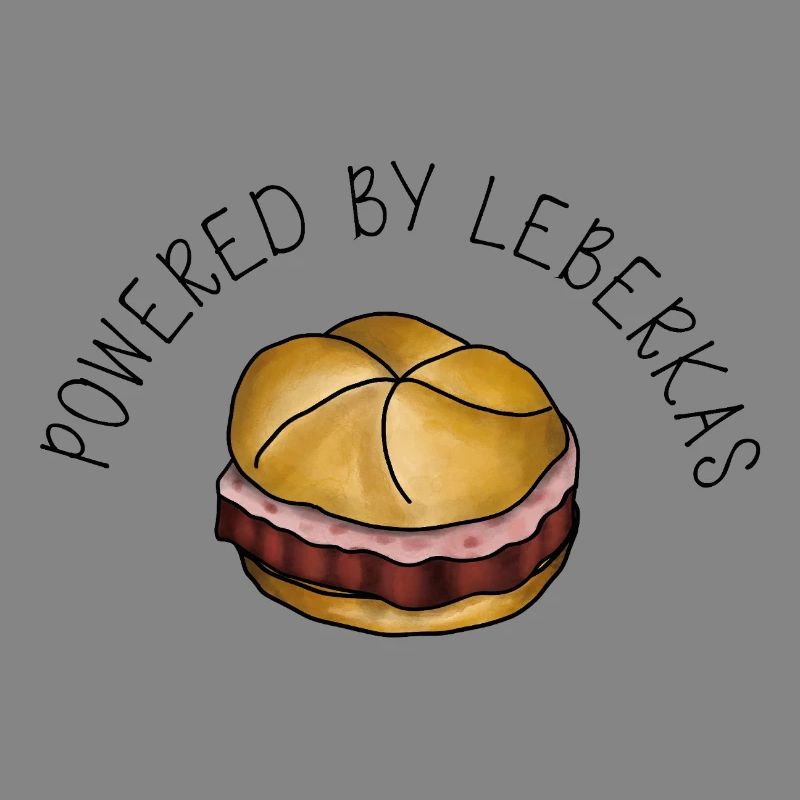 Powered by Leberkas – Leberkäse Spruch