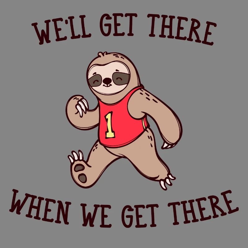 Snail's Pace Animal Sloth Statement Slow