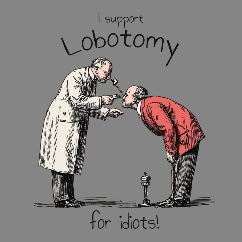 I support Lobotomy