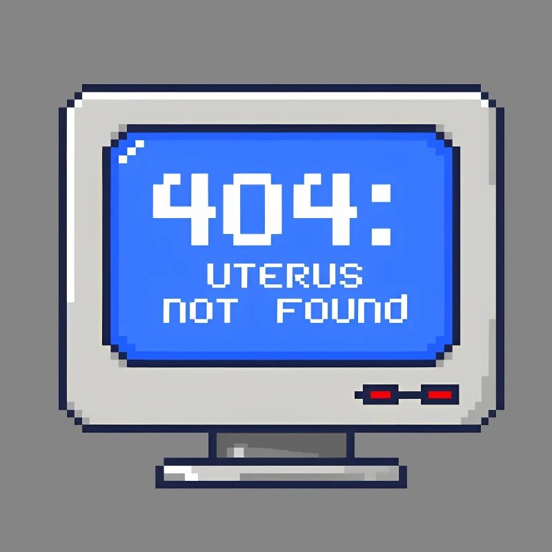 404: Uterus Not Found - 8-Bit Pixel
