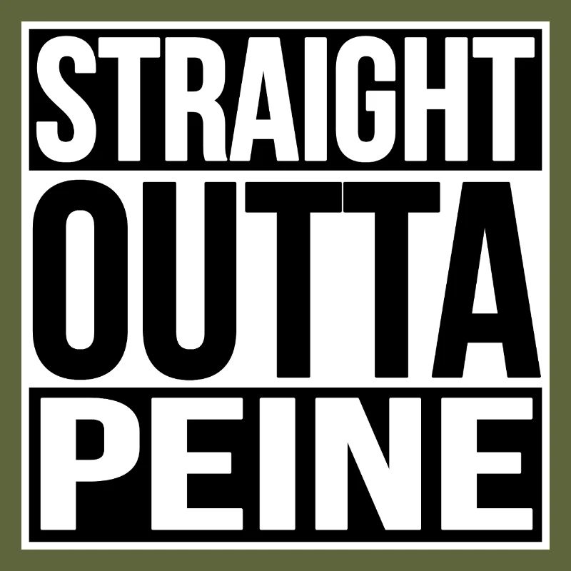 STRAIGHT OUTTA PEINE
