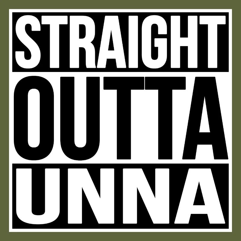 Straight Outta Unna