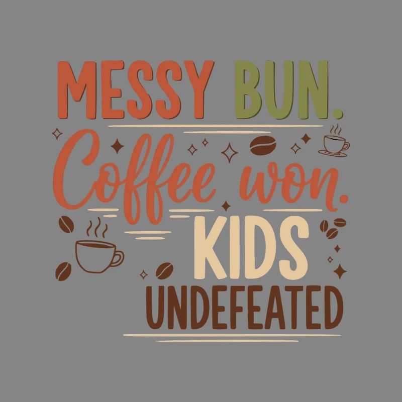Messy Bun, Coffee Won