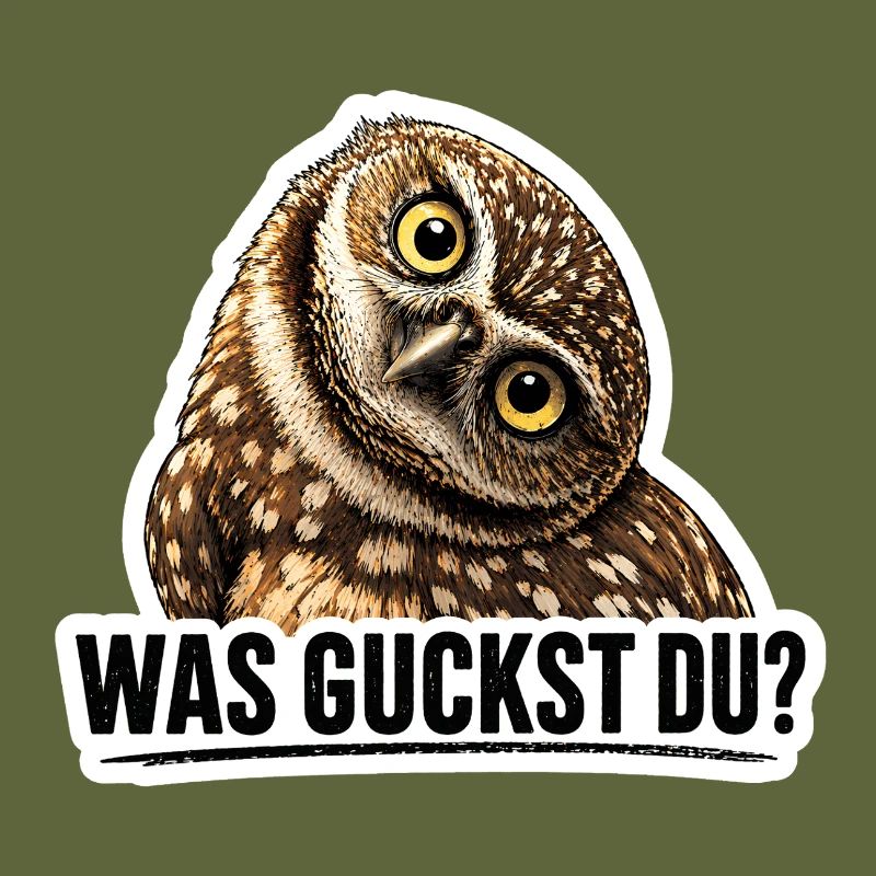 Was guckst du? – Lustige Eule mit Spruch