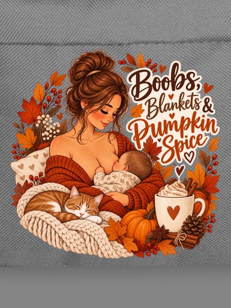 Boobs, Blankets & Pumpkin Spice
