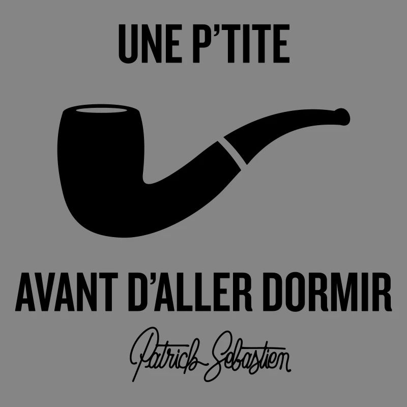 Une p'tite pipe