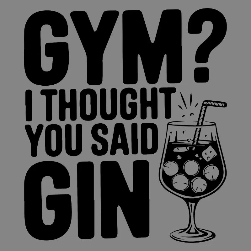 Fitnessstudio oder Gin? Lustiges Zitat