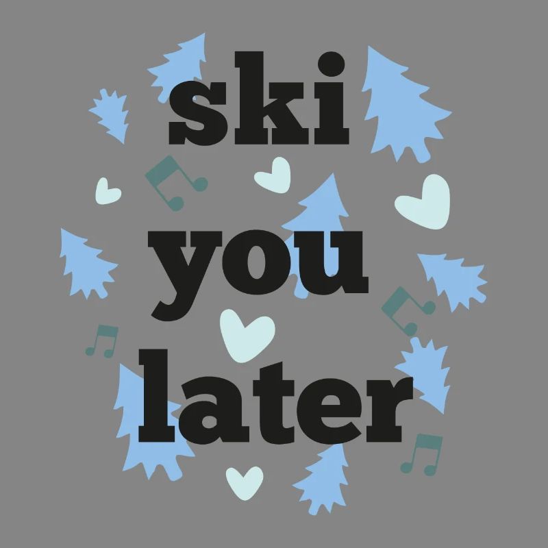Ski dich später