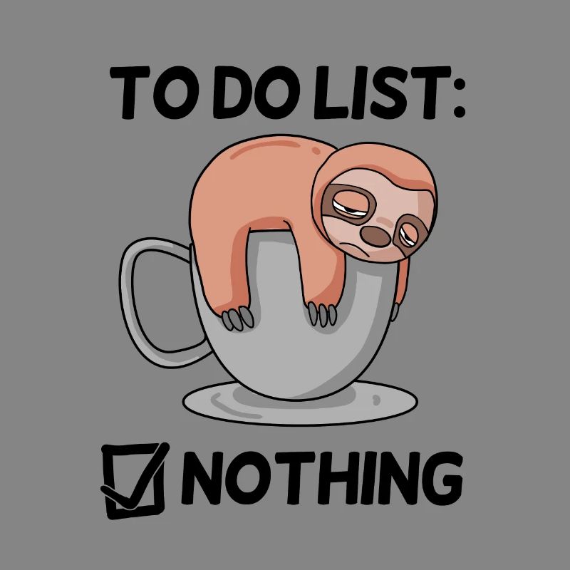 Funny Saying - Funny Sayings - with Sloth