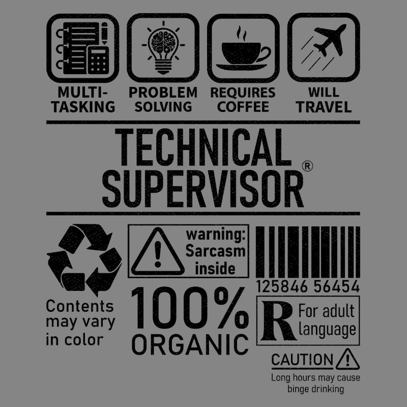 Technical Supervisor multi tasking problem solving