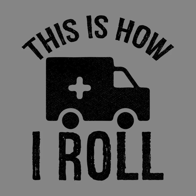 c’est comme ça que je roule Ambulancier