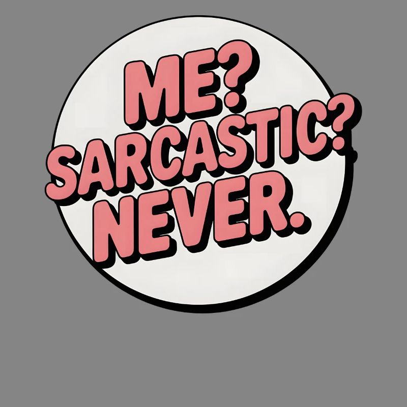 Sarcastic Self-Expression Badge