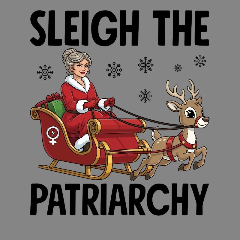 Sleigh The Patriarchy
