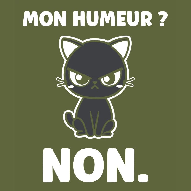Chat grognon MON HUMEUR