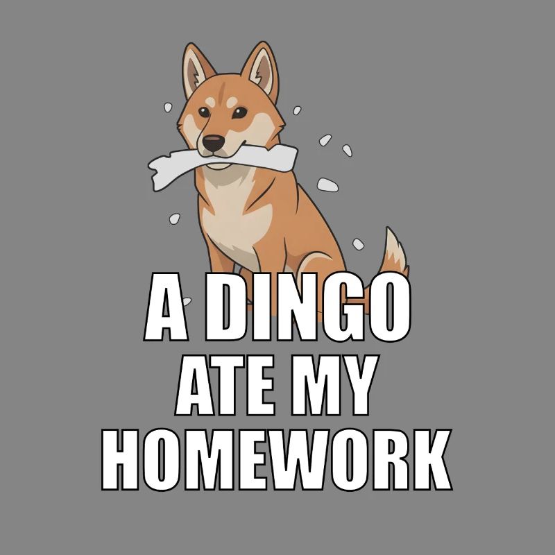 A Dingo Ate My Homework