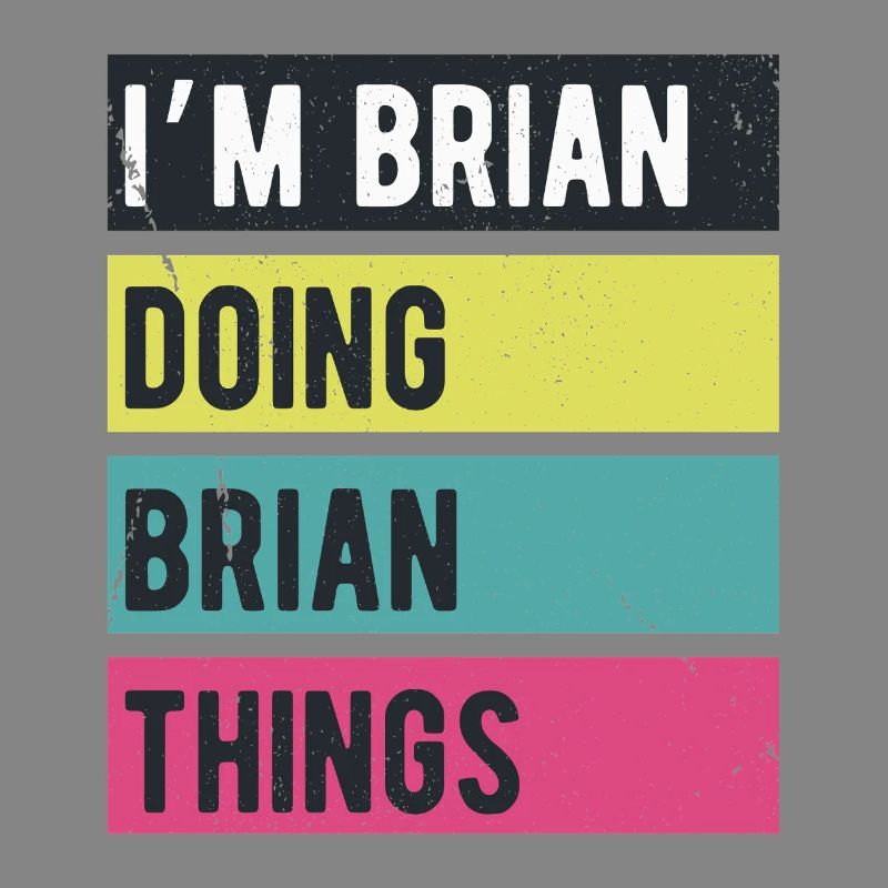 Ich bin Brian Mache Brian Dinge Retrofarben